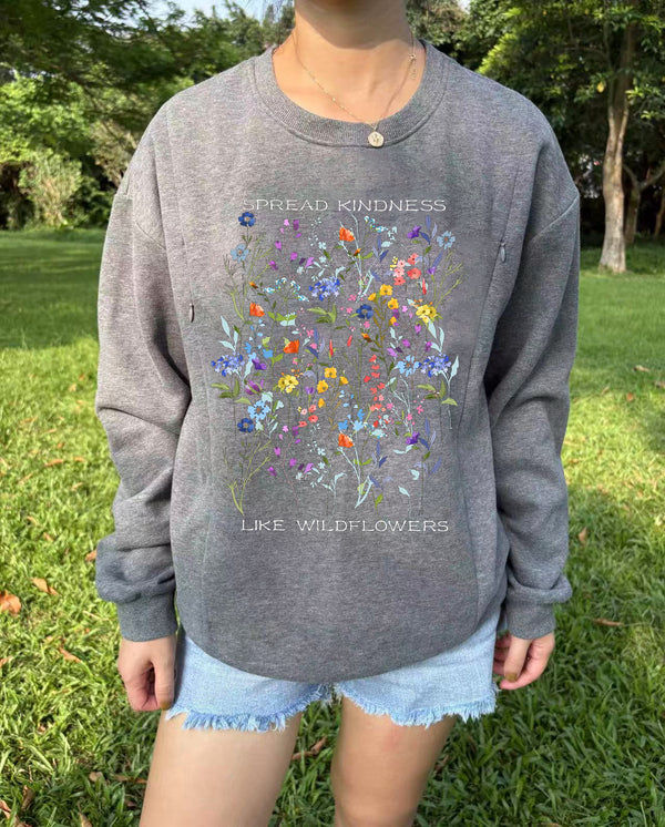 Spread Kindness Like Wildflowers Comfy Nursing Sweatshirt