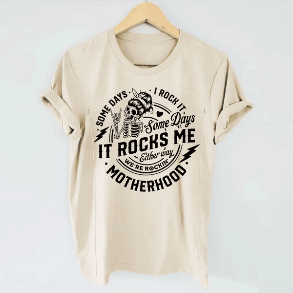 Some Days I Rock It Some Days It Rocks Me Nursing T-shirt